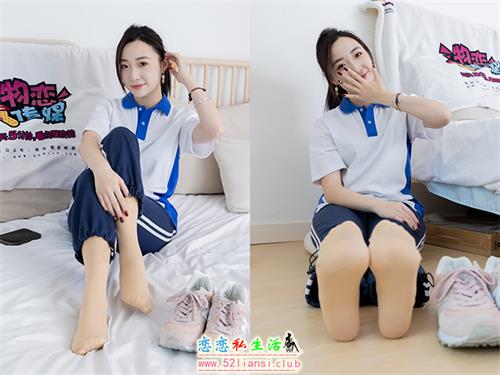 [物恋传媒] No.2314 恬恬-运动鞋、厚肉丝、校服裤里丝(带视频)【160P+1V/4.09G】